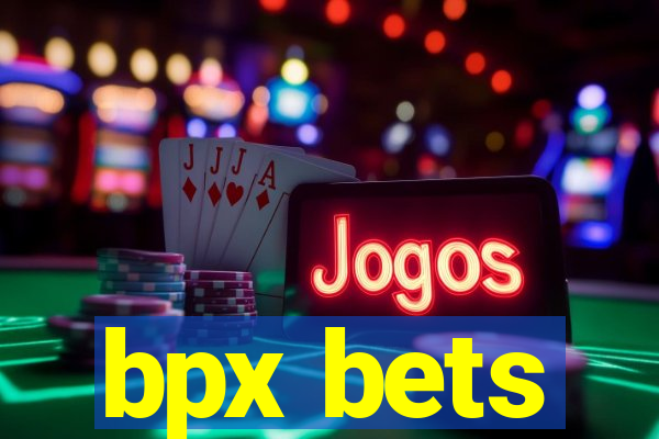 bpx bets
